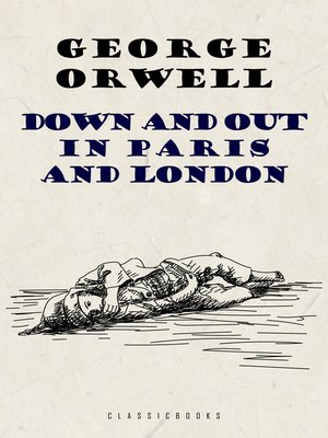 cover image of Down and Out in Paris and London